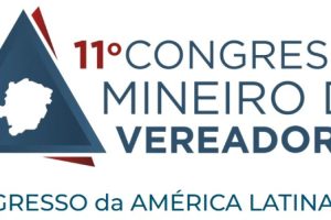11º Congresso Mineiro de Vereadores reúne autoridades e especialistas para…
