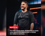 Faltam 3 dias para Divinópolis viver uma noite histórica com Jorge & Mateus!