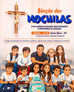 Santu&aacute;rio Nossa Senhora Aparecida promove Missa com B&ecirc;n&ccedil;&atilde;o das Mochilas