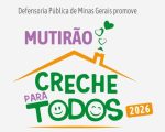 Defensoria Pública abre inscrições para Mutirão das Creches em Divinópolis
