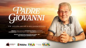 Document&aacute;rio registra testemunho de f&eacute;, servi&ccedil;o e caridade do Padre Giovanni em Ita&uacute;na