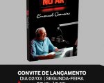 Referência do rádio em MG,Emanuel Carneiro lança livro “No Ar” em BH; evento será na CDL no dia 02/03