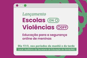 Educadores de Ibirit&eacute; (MG) participam de forma&ccedil;&atilde;o sobre preven&ccedil;&atilde;o &agrave; viol&ecirc;ncia digital contra meninas