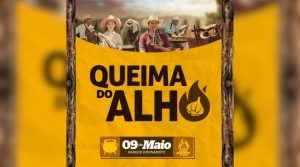 Queima do Alho se aproxima e entra na reta final de vendas