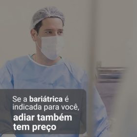 Cirurgia bariátrica se consolida como aliada no combate ao avanço da Obesidade