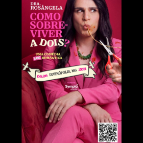 Dra. Rosângela em: Como Sobreviver A Dois; comédia romântica acontece dia 06 de Junho em Divinópolis