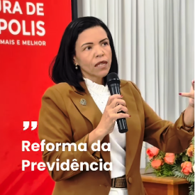 Prefeita explica alíquota de contribuição proposta pela Reforma da Previdência