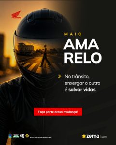 Zema Motos apoia a campanha Maio Amarelo