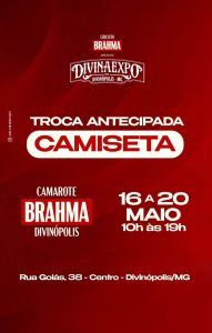 Último dia para troca antecipada da camiseta do Camarote Brahma Divinópolis será nesta quarta-feira (20)
