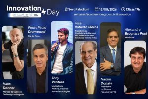 Sistema Fecomércio MG, Sesc e Senac realizam Innovation Day, para…