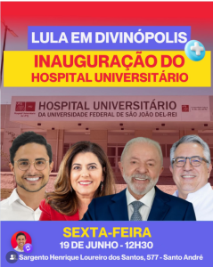 Lula inaugura Hospital Universitário da UFSJ em Divinópolis nesta sexta-feira