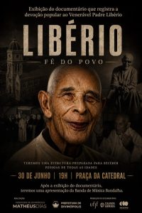 Documentário sobre Padre Libério será exibido na Praça da Catedral