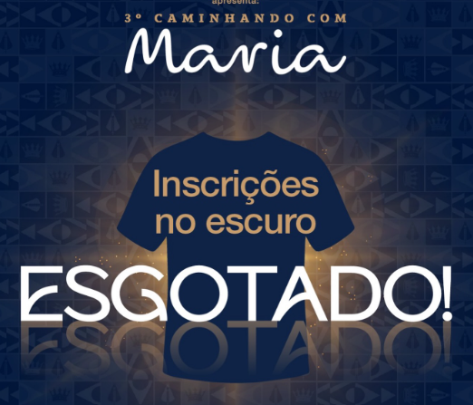 3º Caminhando com Maria esgotou as inscrições no escuro e revelará a camisa oficial neste domingo.
