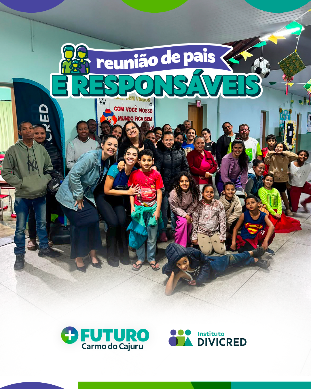 Instituto Divicred realiza reuni&atilde;o de pais do Projeto +Futuro em Carmo do Cajuru