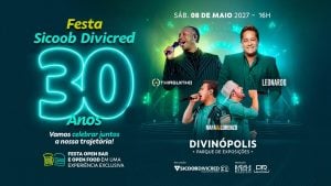 Sicoob Divicred anuncia festa de 30 anos com shows de Thiaguinho e Leonardo