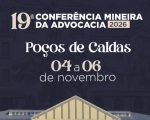 Poços de Caldas recebe a 19ª Conferência Mineira da Advocacia em novembro de 2026