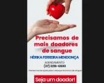 Campanha de doação de sangue pede novos doadores para reforçar estoque do banco de sangue.