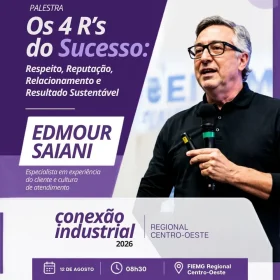 Conexão Industrial traz especialista em experiência do cliente