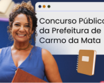 Concurso da Prefeitura de Carmo da Mata, salários de até R$ 3,8 mil