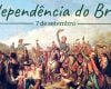 7 de Setembro: Saiba a importância do Dia da Independência