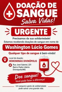 Família faz apelo urgente por doações de sangue para Washington Lúcio Gomes
