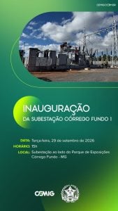 Investimento na rede elétrica com mais 4 novas subestações em Córrego Fundo, Felixlândia e Lima Duarte