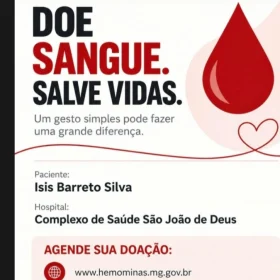 Cartaz solicita doação de sangue para a paciente Isis Barreto Silva, internada no Complexo de Saúde São João de Deus, em Divinópolis.