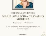 Maria Aparecida Carvalho Moreira morre aos 90 anos; fam&iacute;lia comunica despedida