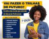 Trilhas de Futuro Tem Inscrições Prorrogadas até dia 10 de Novembro