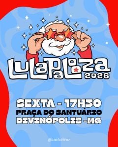 Lulapalooza 2026 reúne shows e batalha de rimas em Divinópolis